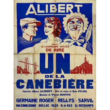 UN DE LA CANEBIERE Original Movie Poster- 47x63 in. - 1938 - Henri Alibert, René Pujol