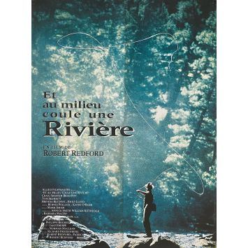 ET AU MILIEU COULE UNE RIVIERE Affiche de film- 60x80 cm. - 1992 - Brad Pitt, Robert Redford