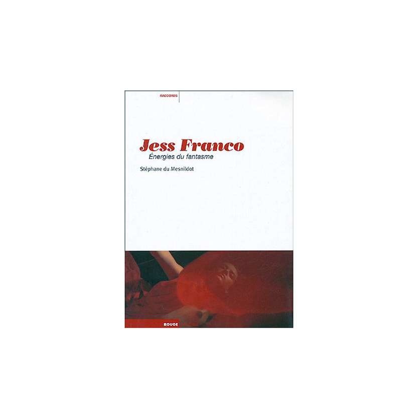 JESS FRANCO, Energies du fantasme , Stéphane Du Mesnildot