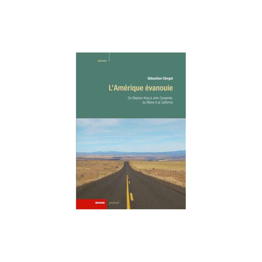 L'AMERIQUE EVANOUIE de Stephen King à John Carpenter, S. Clerget Livre