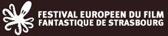 FEFFS - Festival de cinema fantastique europeen de Strasbourg
